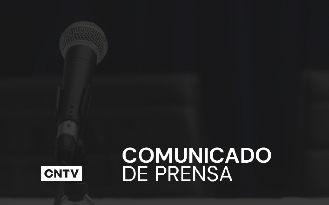 Comunicado ante la emergencia: CNTV recuerda las “buenas práticas” a los medios televisivos