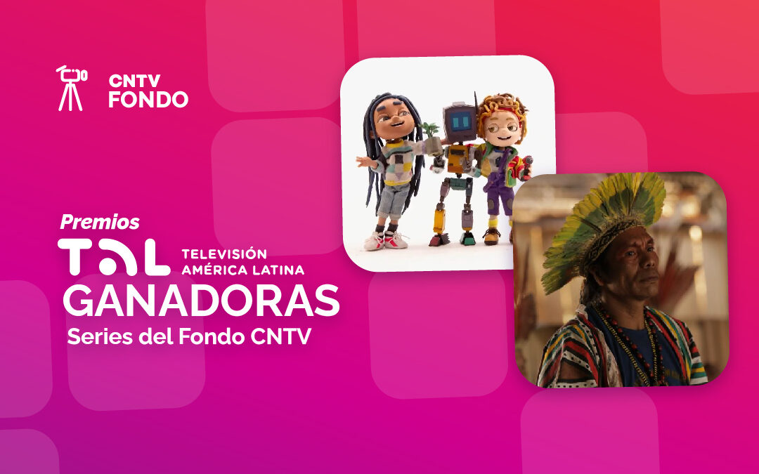 Dos series chilenas del Fondo CNTV fueron ganadoras en los premios de la TV cultural latinoamericana