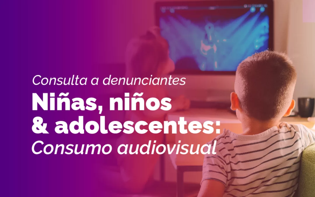 Encuesta CNTV revela que Niños, niñas y adolescentes consumen más contenido audiovisual acompañados de adultos
